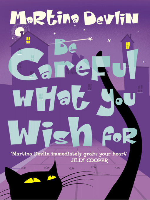 Title details for Be Careful What You Wish For by Martina Devlin - Available